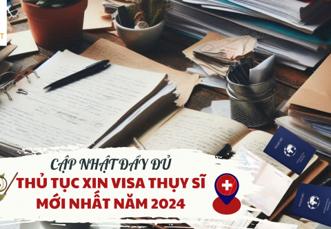 Cập Nhật Đầy Đủ Thủ Tục Xin Visa Thụy Sĩ Mới Nhất Quý 3 Năm 2024